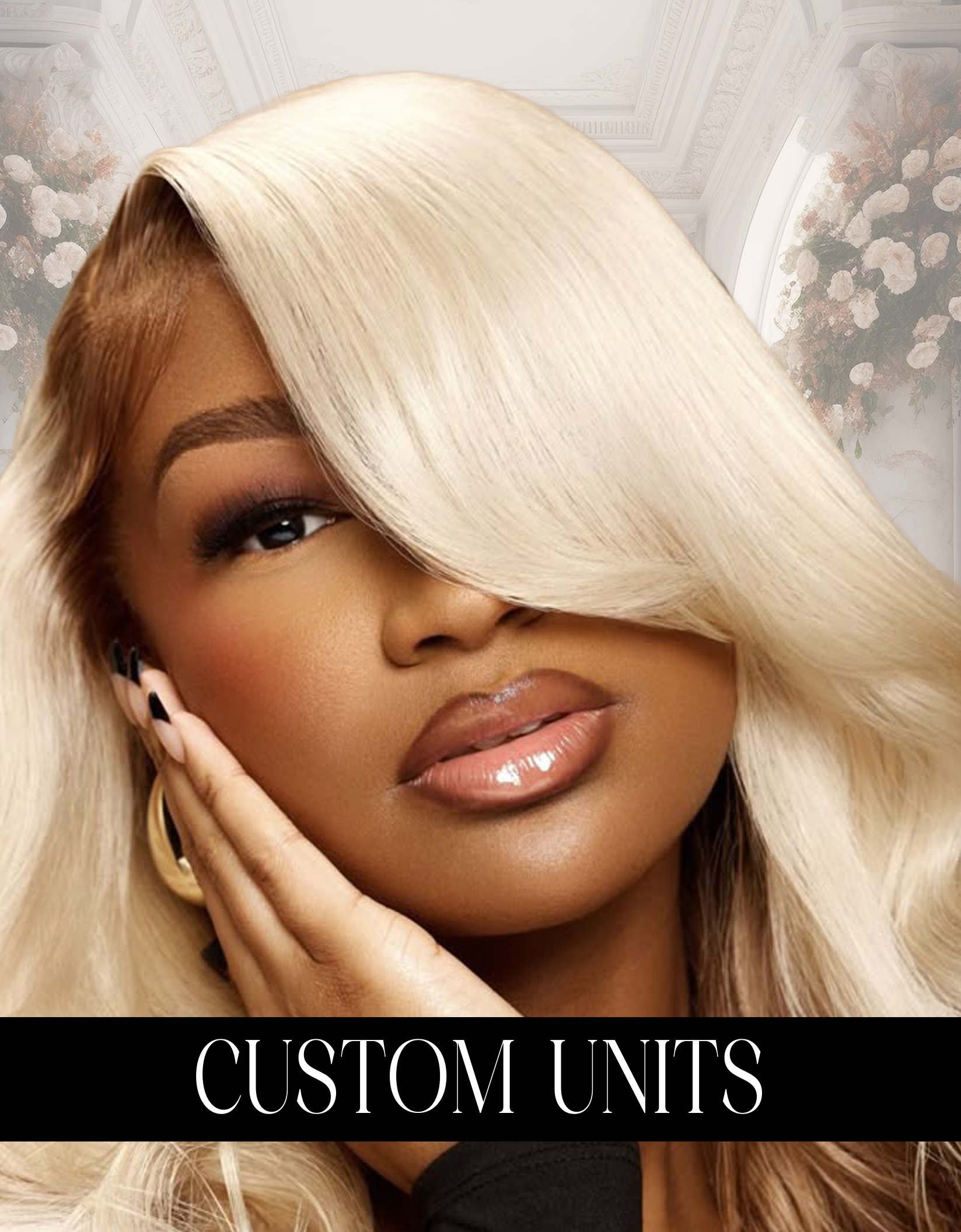 CUSTOM UNITS